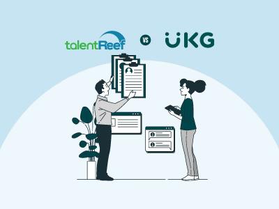 TalentReef Vs UKG Dimensions: Comparing AI, Compliance, and Workforce Management Features