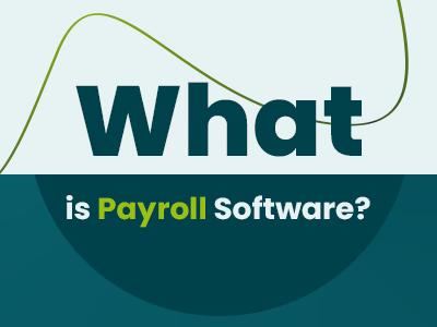 What Is Payroll Software? Types, Key Features, And Benefits Explained