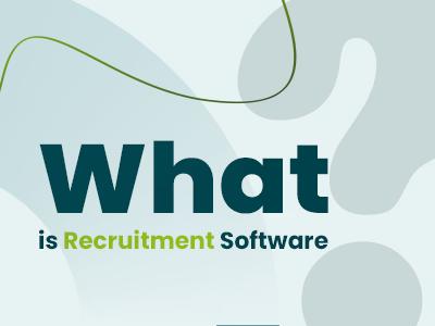 What Is Recruitment Software?